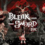 Bleak Sword DX